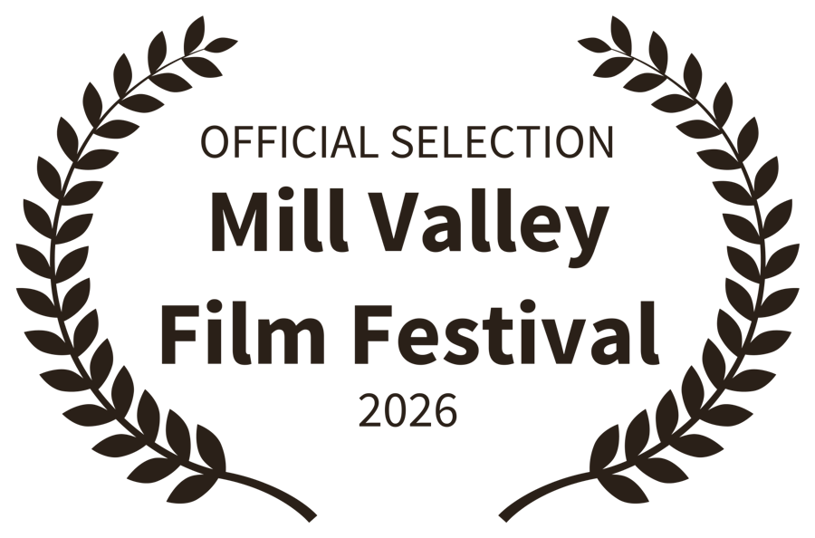 Official Selection · Mill Valley Film Festival · 2026